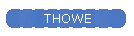 THOWE